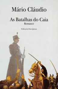 As Batalhas do Caia Mário Cláudio Author