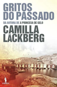 Gritos do Passado Camilla Läckberg Author