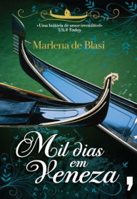 Mil Dias em Veneza - Marlena de Blasi