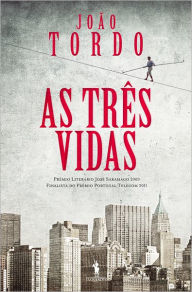 As Três Vidas (Portuguese Edition)