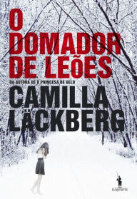 O Domador de LeÃµes Camilla LÃ¤ckberg Author