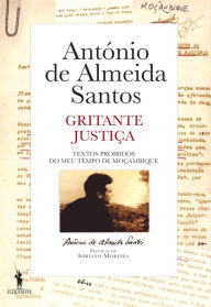 Gritante JustiÃ§a AntÃ³nio Almeida Santos Author