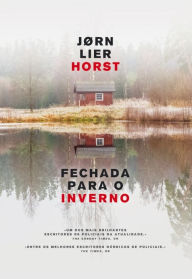 Fechada para o Inverno Jørn Lier Horst Author