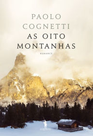 As Oito Montanhas Paolo Cognetti Author