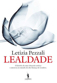 Lealdade Leticia Pezzali Author