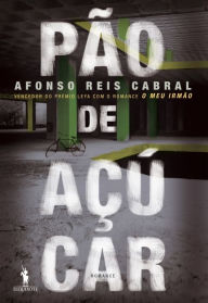 Pão de Açucar Afonso Reis Cabral Author