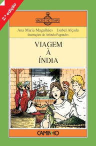 Viagem à índia Ana Maria;Alçada Magalhães Author