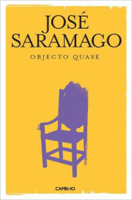 Objecto Quase - José Saramago