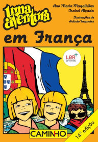 Uma Aventura em França Isabel;Magalhães Alçada Author
