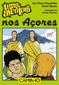 Uma Aventura nos Açores Ana Maria;Alçada Magalhães Author
