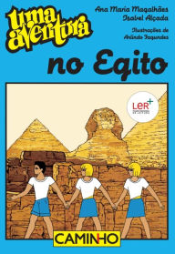 Uma Aventura no Egipto Isabel;Magalhães Alçada Author