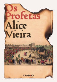 Os Profetas Alice Vieira Author