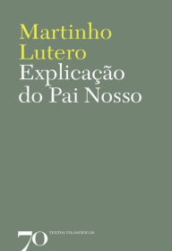 Explicação do Pai Nosso Lutero Author