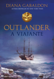 Outlander - A Viajante - Diana Gabaldon