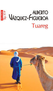 Tuareg Alberto Vazquez-Figueroa Author