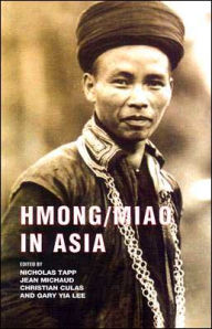 Hmong/Miao in Asia Nicholas Tapp Editor