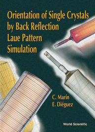 Orientation of Single Crystals by Back-Reflection Laue Pattern Simulation - Ernesto Dieguez