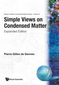 Simple Views On Condensed Matter (Expanded Edition) Pierre-gilles De Gennes Editor