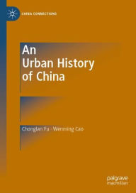 An Urban History of China Chonglan Fu Author