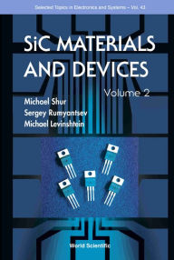Sic Materials and Devices, Volume 2 - Michael E Levinshtein
