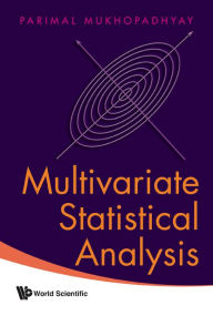Multivariate Statistical Analysis - Parimal Mukhopadhyay