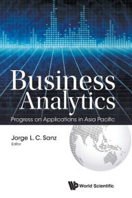 Business Analytics: Progress on Applications in Asia Pacific