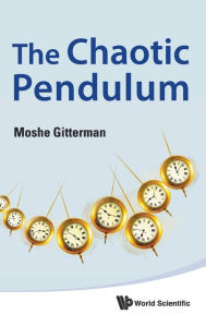 The Chaotic Pendulum Moshe Gitterman Author