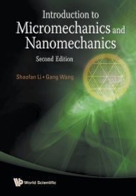 Introduction To Micromechanics And Nanomechanics (2nd Edition) Shaofan Li Author