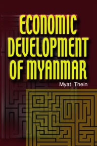 Economic Development of Myanmar - Myat Thein