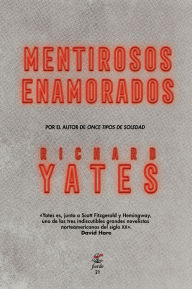 Mentirosos enamorados Richard Yates Author
