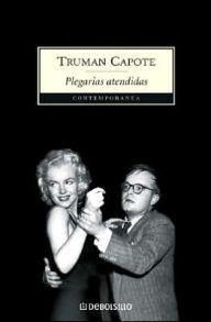 Plegarias atendidas (Answered Prayers) - Truman Capote