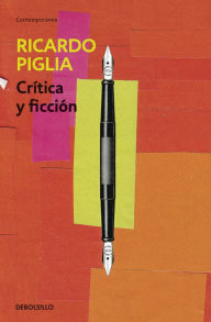 CrÃ­tica y ficciÃ³n Ricardo Piglia Author