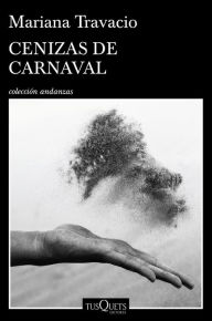 Cenizas de carnaval - Mariana Travacio