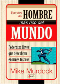 Secretos Del Hombre Mas Rico/Mundo - Mike Murdock