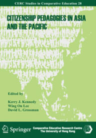 Citizenship Pedagogies in Asia and the Pacific - Kerry J. Kennedy
