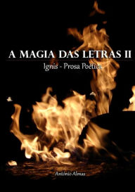 A Magia das Letras II AntÃ³nio Almas Author