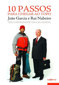 10 Passos para chegar ao topo João;Nabeiro Garcia Author