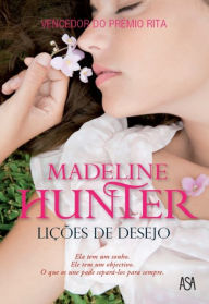 LiÃ§Ãµes de Desejo Madeline Hunter Author