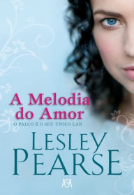 A Melodia do Amor Lesley Pearce Author