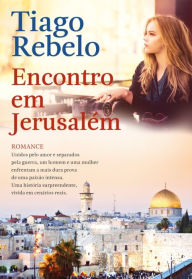 Encontro em JerusalÃ©m Tiago Rebelo Author