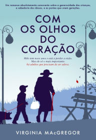 Com os Olhos do Coração - Virginia Macgregor
