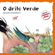 O Grilo Verde - António;Navarro, Els Mota Elsa