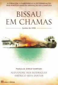 Bissau em Chamas Américo Silva Santos Author