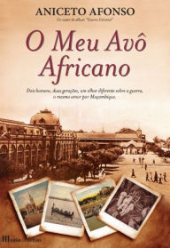 O Meu Avô Africano - Aniceto Afonso-cl