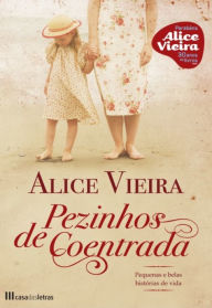 Pezinhos de Coentrada - Alice Vieira