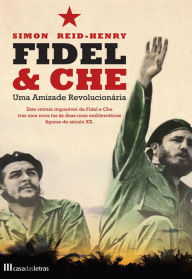 Fidel e Che Simon Reid Henry-cl Author