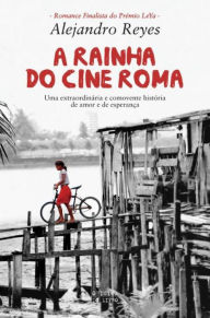 A Rainha do Cine Roma - Alejandro Reyes-arias