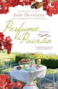 Perfume da Paixão Jude Deveraux Author