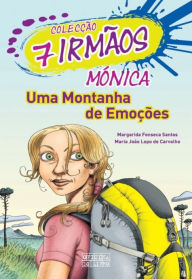 Mónica - Uma Montanha de Emoções - Margarida Fonseca Santos