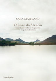 O Livro do Silêncio Sara Maitland Author